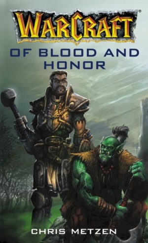 Крис Метцен - World of Warcraft: 1. Кровью и честью