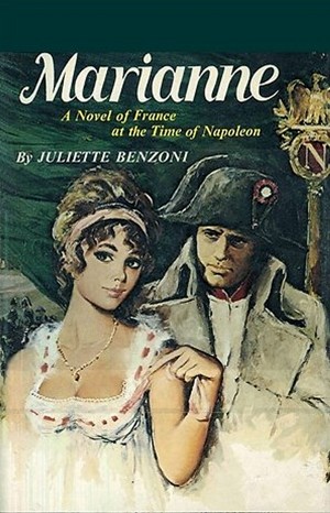 Жюльетта Бенцони - Марианна: 1. Звезда для Наполеона; 2. Марианна и неизвестный из Тосканы