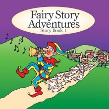  - Волшебные истории и приключения на английском языке - Fairy Story Adventures