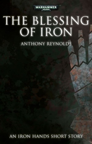 Энтони Рейнольдс - Warhammer 40,000: Благословение железа