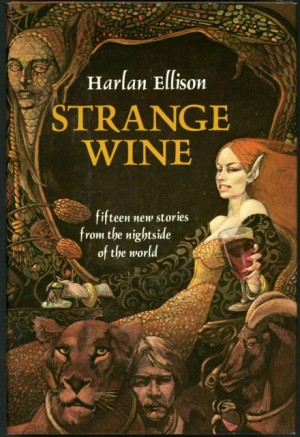 Харлан Эллисон - Странное вино