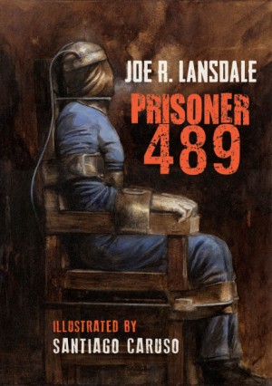 Джо Р. Лансдэйл - Заключенный 489