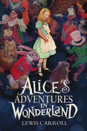 Льюис Кэрролл - Alice's Adventures in Wonderland (Английский язык)